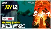 【Wu Dong Qian Kun】  Season 4 EP 12 (48) END - Martial Universe | Donghua - 1080P
