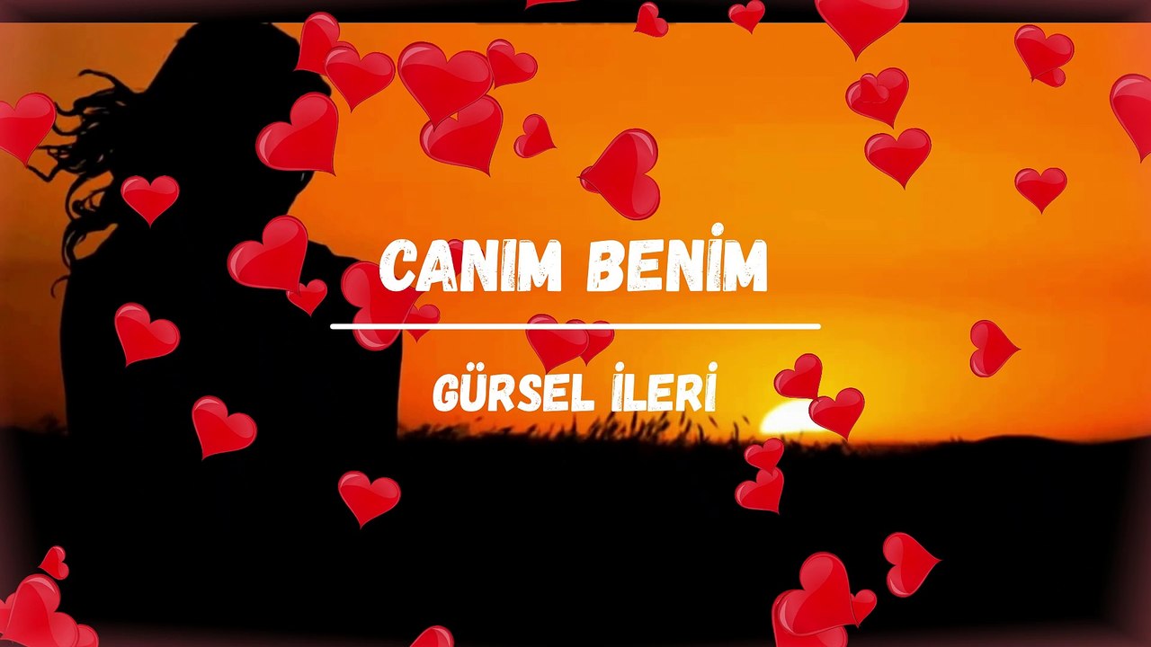 Gürsel İleri - Canım Benim