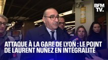 Attaque à la gare de Lyon: le point de Laurent Nuñez, préfet de police de Paris, en intégralité