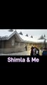 Shimla & Me