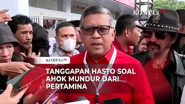 Ahok Mundur dari Komisaris Utama Pertamina, Ini Tanggapan Hasto PDI-P