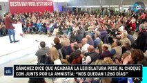 Sánchez dice que acabará la legislatura pese al choque con Junts por la amnistía: 