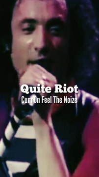 Quiet Riot - Cum On Feel The Noize