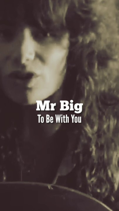 MR BIG - To BE WithYou