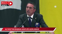 Ali Koç'tan başkan adaylığı açıklaması: Haziran ayında yeni bir başkanımız olacak