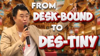 From Desk-Bound To Des-Tiny : A Metaphysical Awakening Ft Kevin Chan