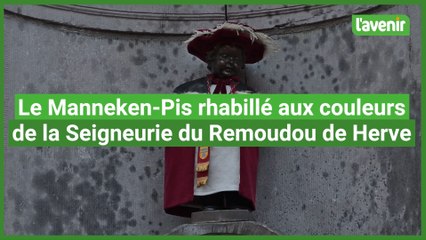 Manneken-Pis a été rhabillé aux couleurs de la Seigneurie du Remoudou de Herve