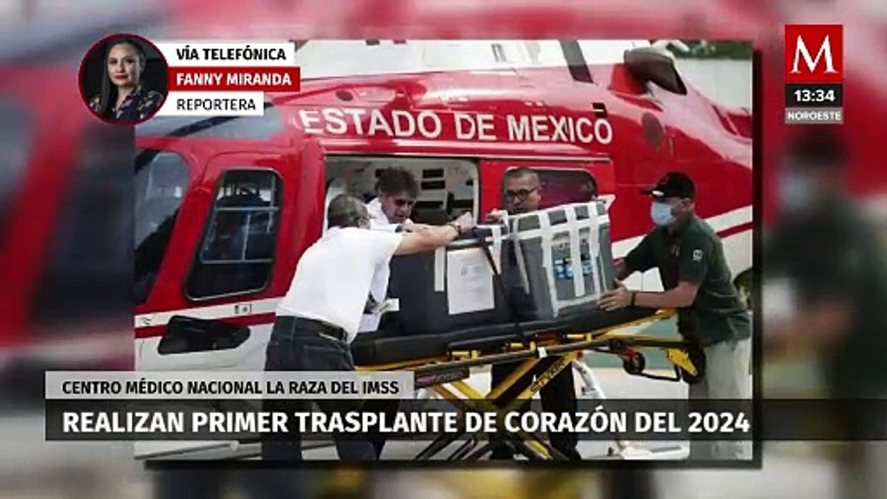 Realizan el primer trasplante de corazón del 2024 en el Centro Médico La Raza