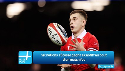 Six nations: l'Écosse gagne à Cardiff au bout d'un match fou