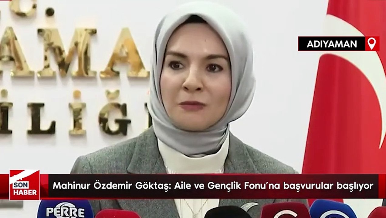 Mahinur Özdemir Göktaş: Aile ve Gençlik Fonu'na başvurular başlıyor