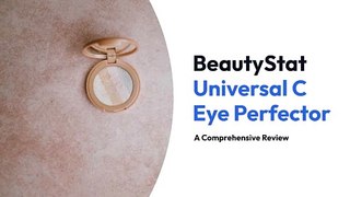 BeautyStat Universal C Eye Perfector: A Comprehensive Review