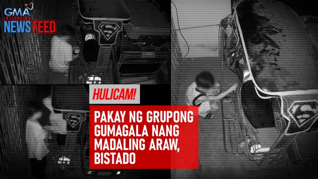 Hulicam! Pakay ng grupong gumagala nang madaling araw, bistado | GMA Integrated Newsfeed