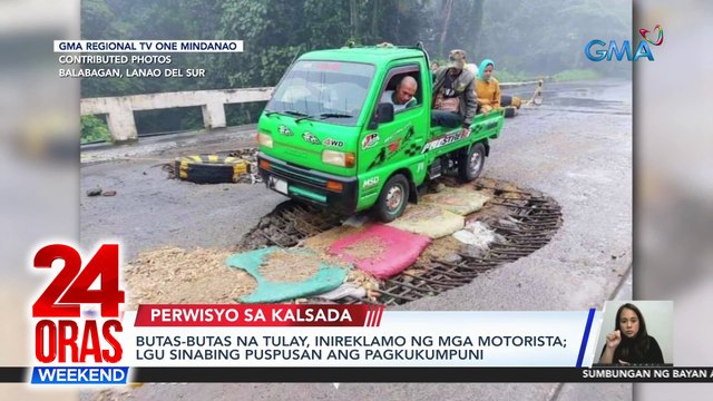 Butas-butas na tulay, inireklamo ng mga motorista; LGU sinabing puspusan ang pagkukumpuni | 24 Oras Weekend