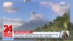 Phivolcs: nagkaroon ng phreatic eruption sa Bulkang Mayon ngayong hapon | 24 Oras Weekend