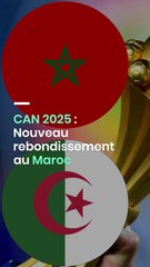 CAN 2025 au Maroc : Nouvelle crise et ses enjeux pour l’Afrique ⚽