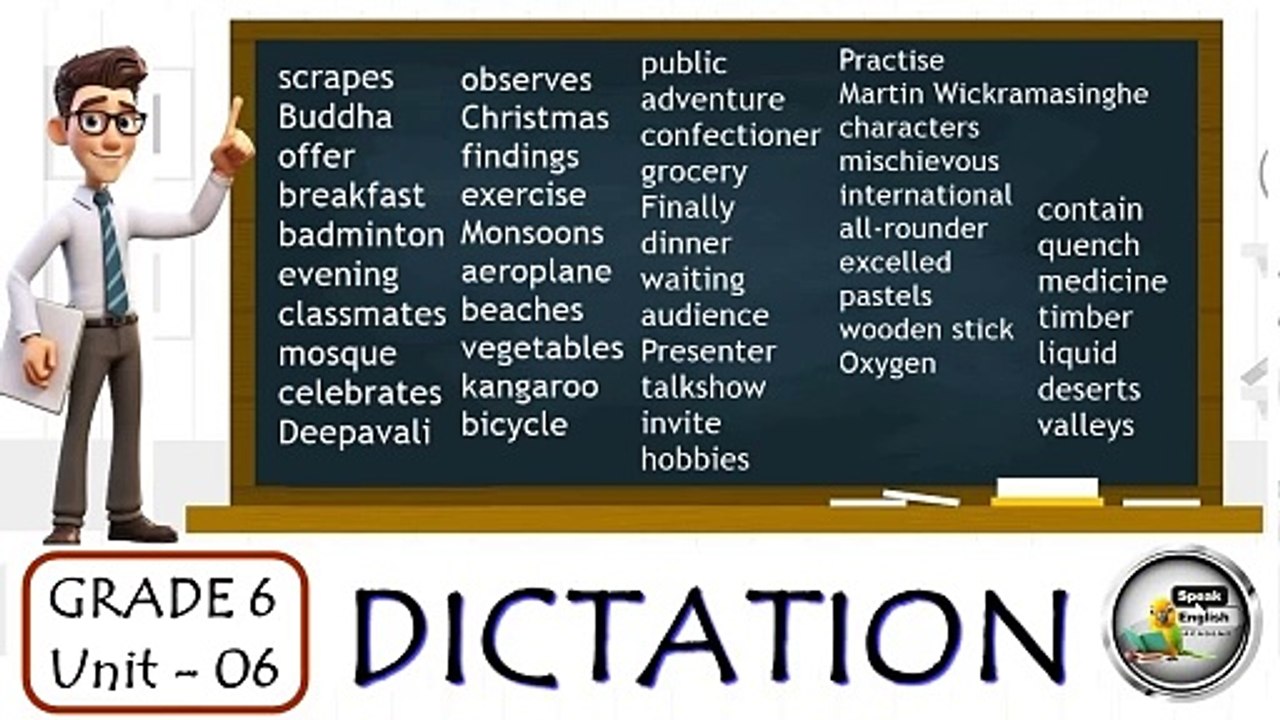GRADE 6 - UNIT 6  ( DICTATION )