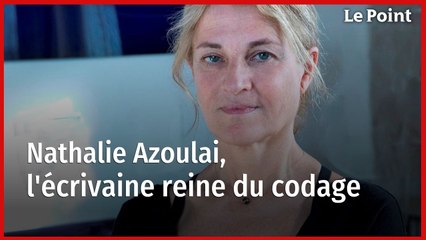 Nathalie Azoulai, l'écrivaine reine du codage