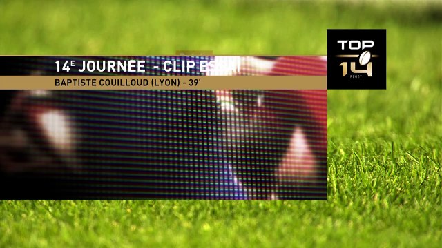 TOP 14 - Essai de Baptiste COUILLOUD (LOU) - ASM Clermont - LOU Rugby