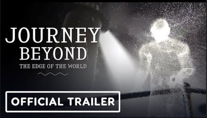 Journey Beyond the Edge of the World | Official Teaser Trailer