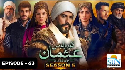 Kurulus Osman Season 05 Episode 63 - Urdu Dubbed Sun Digital HD Channel