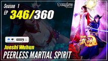 【Jueshi Wuhun】 Season 1 EP 346 - Peerless Martial Spirit | Donghua - 1080P