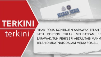 [TERKINI] Polis sahkan terima laporan kes tular bawa keluar Tun Taib Mahmud