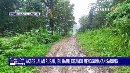 Akses Jalan Rusak, Ibu Hamil Harus Ditandu Menggunakan Sarung untuk Menuju Bidan Desa