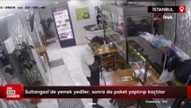 Sultangazi'de yemek yediler, sonra da paket yaptırıp kaçtılar