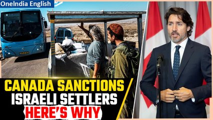 Download Video: Canada Sanctions Israeli Settlers in West Bank on Charges for Inciting Violence| Oneindia News