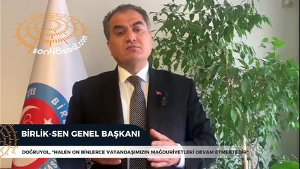 Doğruyol, "Halen on binlerce vatandaşımızın mağduriyetleri devam etmektedir"