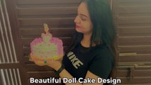बिना डॉल टीन के बनाये डॉल केक | Beautiful Doll Cake Design | Easy Cake Decoration | Chocolate Cake |