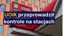 UOiK przeprowadził kontrole na stacjach