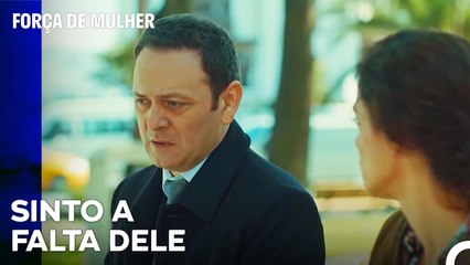 Bahar e Musa Tiveram Uma Conversa  - Força de Mulher Episodio 11