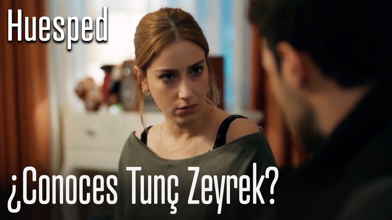 ¿conoces tunç zeyrek? - huesped