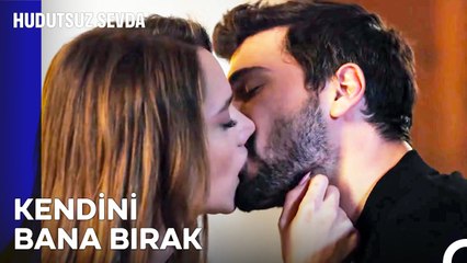 Halil İbrahim ve Zeynep Birlikte Oldu - Hudutsuz Sevda 18. Bölüm