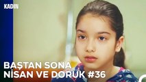 Baştan Sona Nisan ve Doruk Part 36 - Kadın