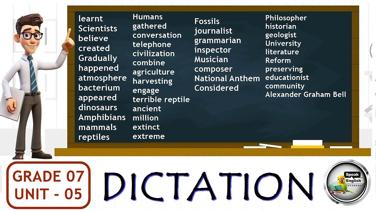 GRADE 7 - UNIT  5 ( DICTATION )