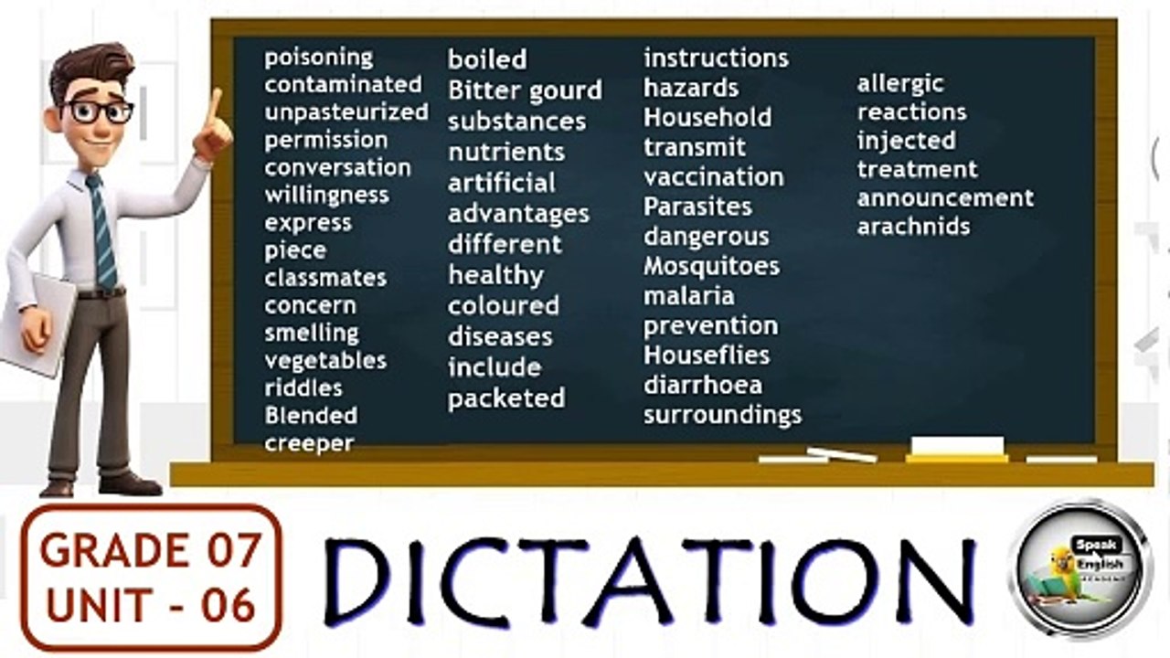 GRADE 7 - UNIT  6 ( DICTATION )