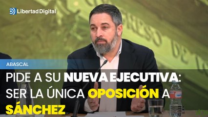 Abascal exige a su nueva Ejecutiva ser la única oposición a Sánchez