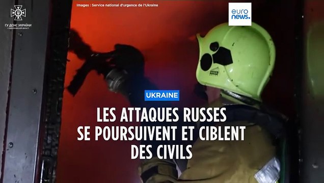 Ukraine : les dernières attaques russes ont tué plusieurs civils dans la nuit