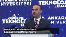 Bakan Kacır: Nihai hedefimiz tam bağımsız ve müreffeh bir Türkiye