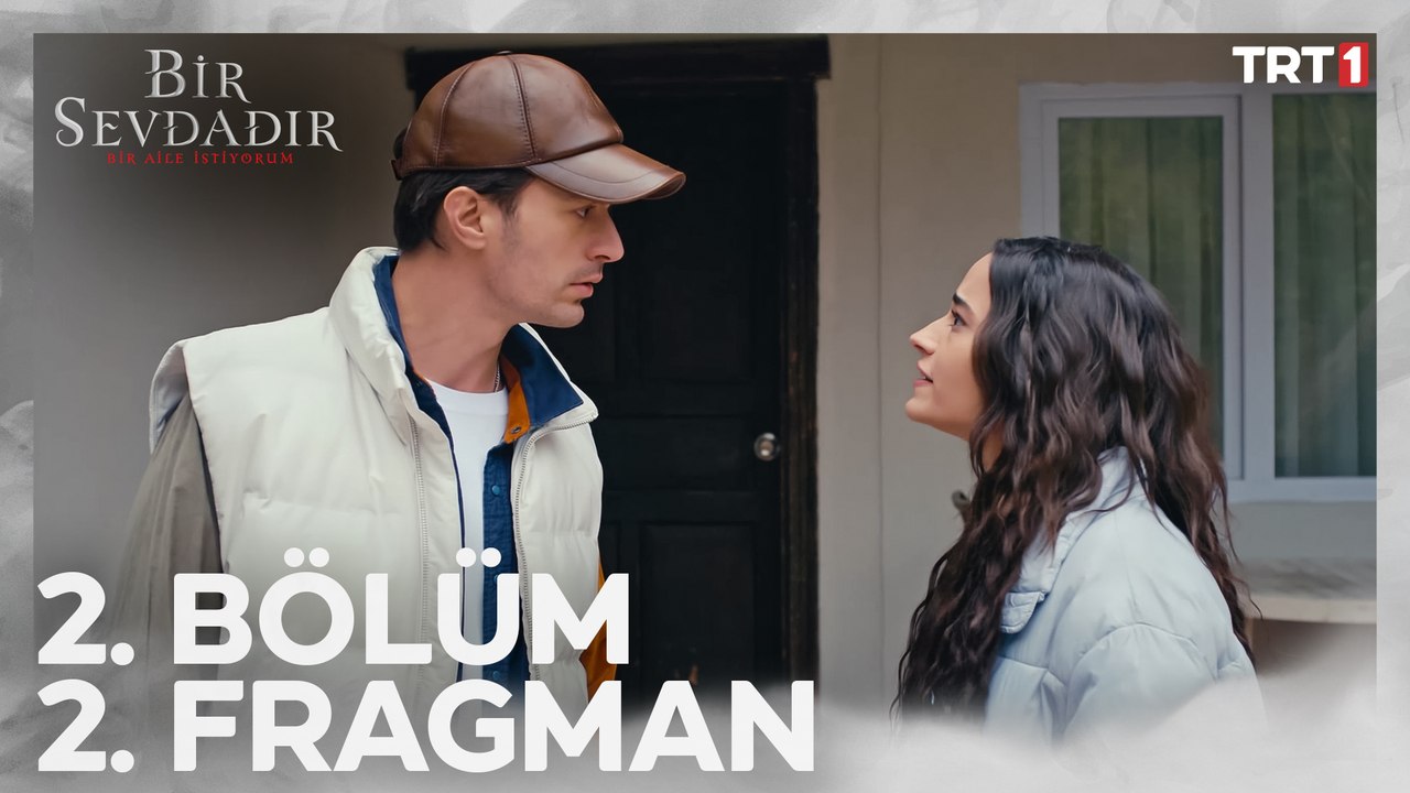 Bir Sevdadır 2. Bölüm 2. Fragmanı