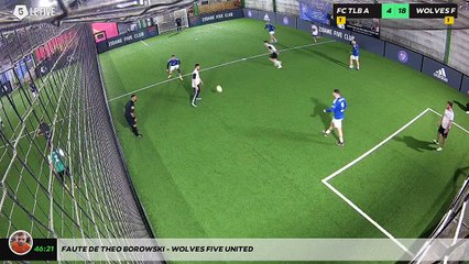 Faute de Theo Borowski - WOLVES FIVE UNITED