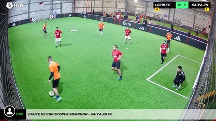 Faute de christophe somphon - Saiyajin FC