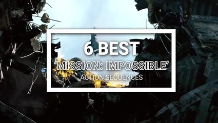 6 Top 6 Epic 'Mission: Impossible' Action Sequences Ranked 🔥