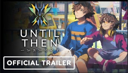 Until Then | Official Announce Trailer