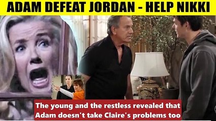 CBS Y&R Spoilers Adam joined the search for Jordan - setting up a feat to gain N