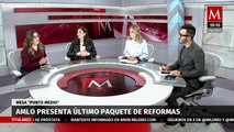 Último paquete de reformas de AMLO, modelo de Bukele funcionaría en México | Punto Medio