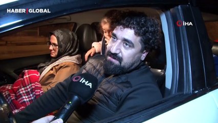 6 Şubat gecesini unutamayan aile deprem korkusu ile geceyi araçta geçirdi