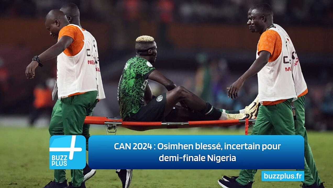 CAN 2024 : Osimhen blessé, incertain pour demi-finale Nigeria